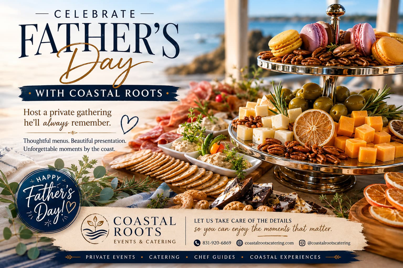 Skip the Restaurant Wait This Father's Day — Host a Private Catered Gathering in Monterey
