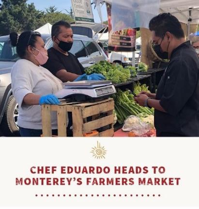 Chef Eduardo Heads to Monterey's Farmers Market